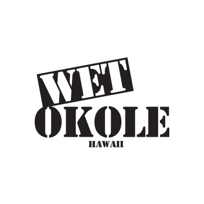 Wet Okole Hawaii